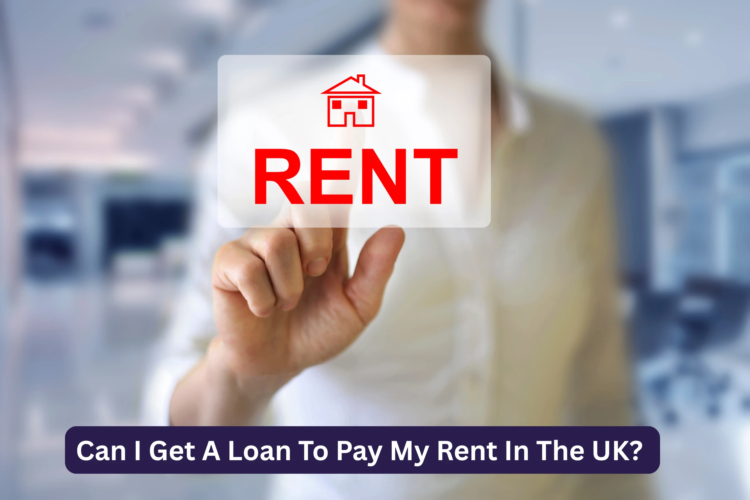 Can I get a loan to pay my rent in the UK image