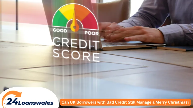 Can UK Borrowers with Bad Credit Still Manage a Merry Christmas
