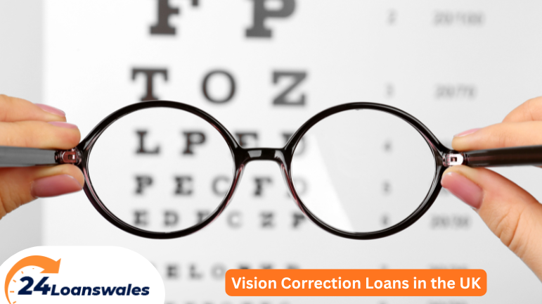 Vision Correction Loans in the UK